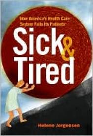 TOUCHED BY LYME: (Book review) Sick & Tired–How America's Health Care System Fails Its Patients