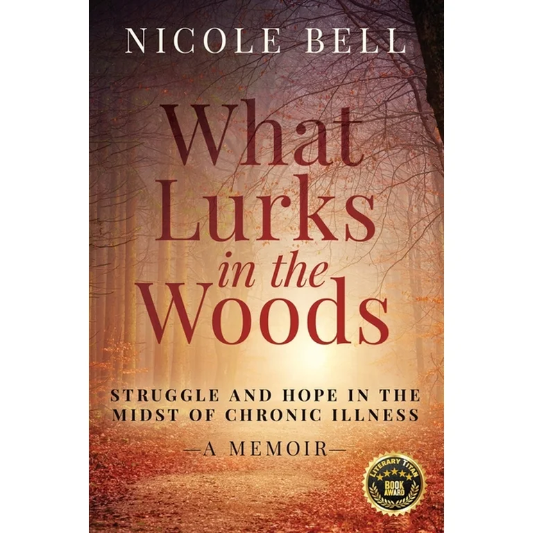 Book cover of What Lurks in the Woods by Nicole Bell